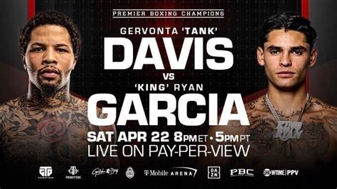 Apr 16, 2023 · DAZN and Social Media, 4:00 pm ET, Davis vs Garcia open workout. ProBox TV , 7:00 pm ET, Luis Collazo vs Angel Ruiz . That’s the listed time right now, it may be different come fight time. 